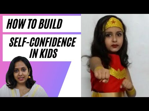 वीडियो: बच्चों में आत्मविश्वास कैसे पैदा करें