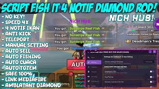 ✨ UPDATE SCRIPT FISH IT 4 NOTIF SETTINGAN DIAMOND ROD TERBARU 2026