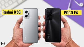 Xiaomi Redmi K50i Vs Poco F4   Comparison Wich Are Better