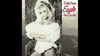 Eagle When She Flies – Dolly Parton