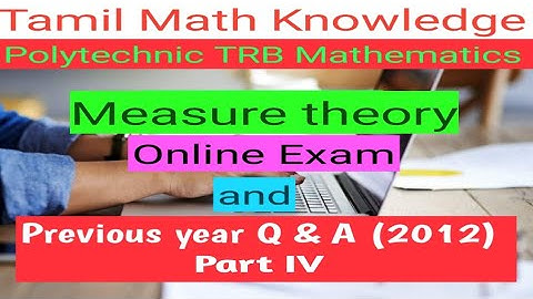 Polytechnic TRB Maths Online Exam Measure theory & 2012 Question Paper solved (Part IV)