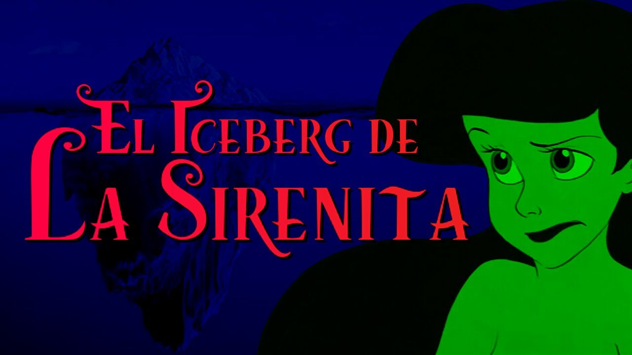 El Iceberg de La Sirenita