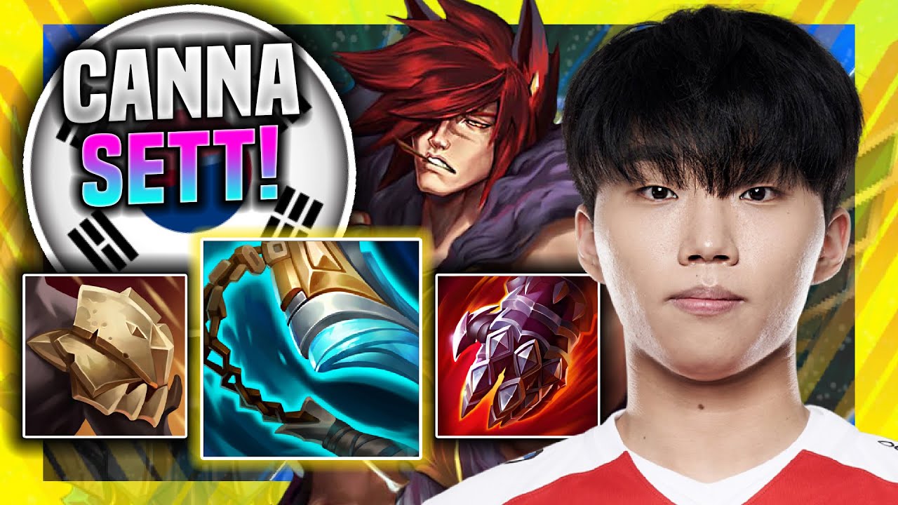 CANNA IS SO CLEAN WITH SETT T1 Canna Plays Sett Top Vs Nocturne