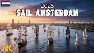 This is SAIL AMSTERDAM 2025 – Day 4  See the Most Amazing Boats in Amsterdam!  [4K]