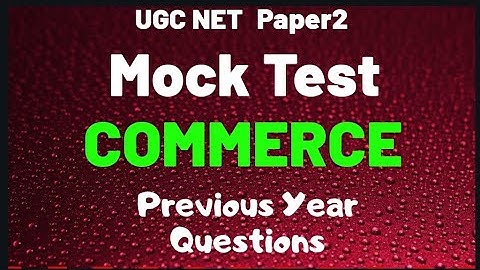 Paper 2 Commerce Mock Test |UGC NET Questions|Padavukal