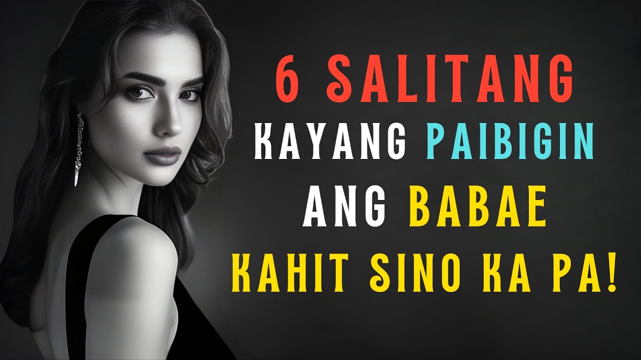 6 Salitang Kayang Paibigin ang Babae Kahit Sino Ka Pa! | Stoicism