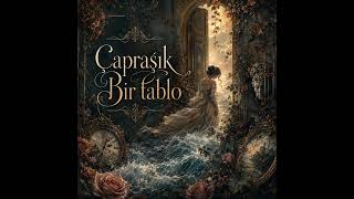 Çapraşık Bir Tablo #music #cover #lyrics #song
