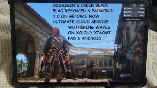 Assassins Creed Black Flag Resynced & Palworld 1.0 on GeForce Now Ultimate | Wuthering Waves xCloud