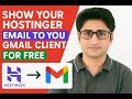 Show Your Hostinger Email to Your Gmail Client for Free