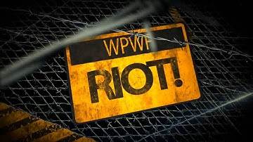 WPWF Riot Intro video