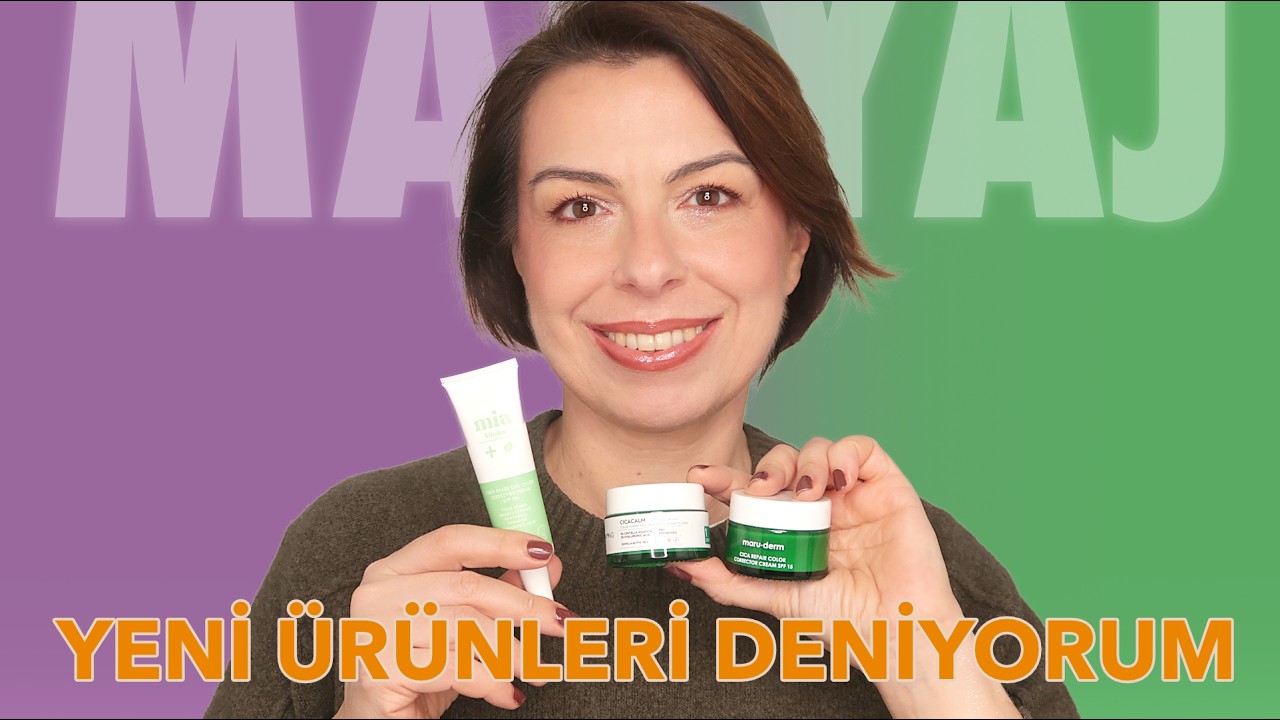 YENİ ÜRÜNLERİ DENİYORUM // MAKYAJ