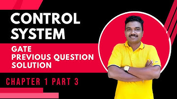 GATE | Control System | Previous Year Question | Chapter 1 Part 3