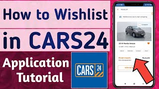 How to Wishlist car in CARS24 App