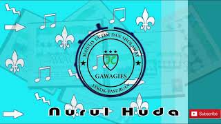 GAWAGIES: Nurul Huda