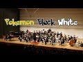 【吹奏楽】ポケットモンスターブラックホワイト・ブラックホワイト2