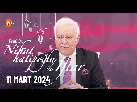 Nihat Hatipoğlu ile İftar 1. Bölüm | 11 Mart 2024