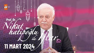 Nihat Hatipoğlu ile İftar 1. Bölüm | 11 Mart 2024