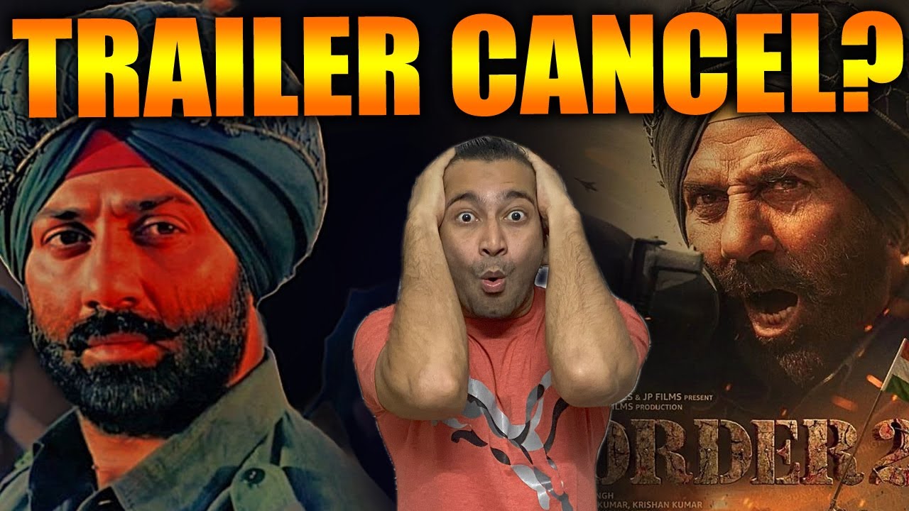 Border 2 Trailer  Release CANCEL? | Border 2 Trailer || Sunny Deol