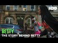 Betty: Subway to Screen | The Story Behind Betty | HBO