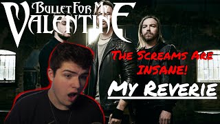 My Reverie bullet For My Valentine reaction