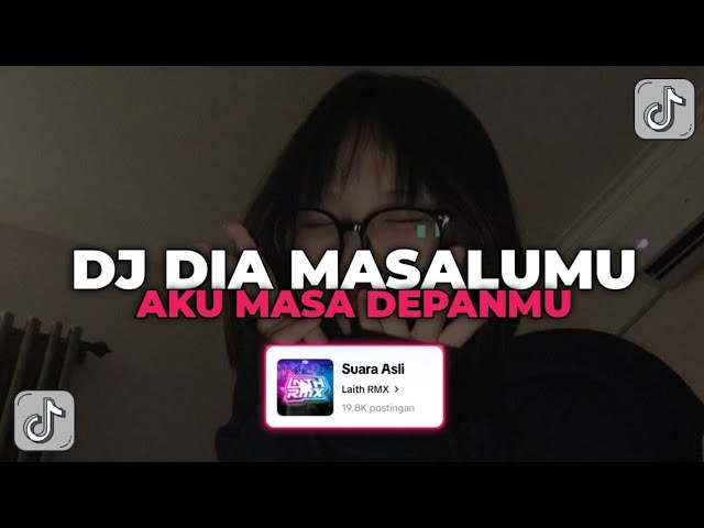 DJ DIA MASALUMU AKU MASA DEPANMU || DJ ANTISAD V26 GACOR YANG KALIAN CARI CARI!!! class=