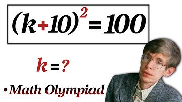 Leuke vraag voor de Wiskunde Olympiade | Kun je het oplossen? | Wat is de waarde van "k"?