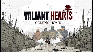 Valiant Hearts: Coming Home/Доблестные сердца: Возвращение домой