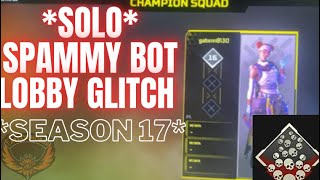 Apex Legends Solo Bot Lobby Glitch Spammy Method Season 17