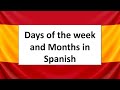 Learn Spanish - Days of the week and Months in Spanish