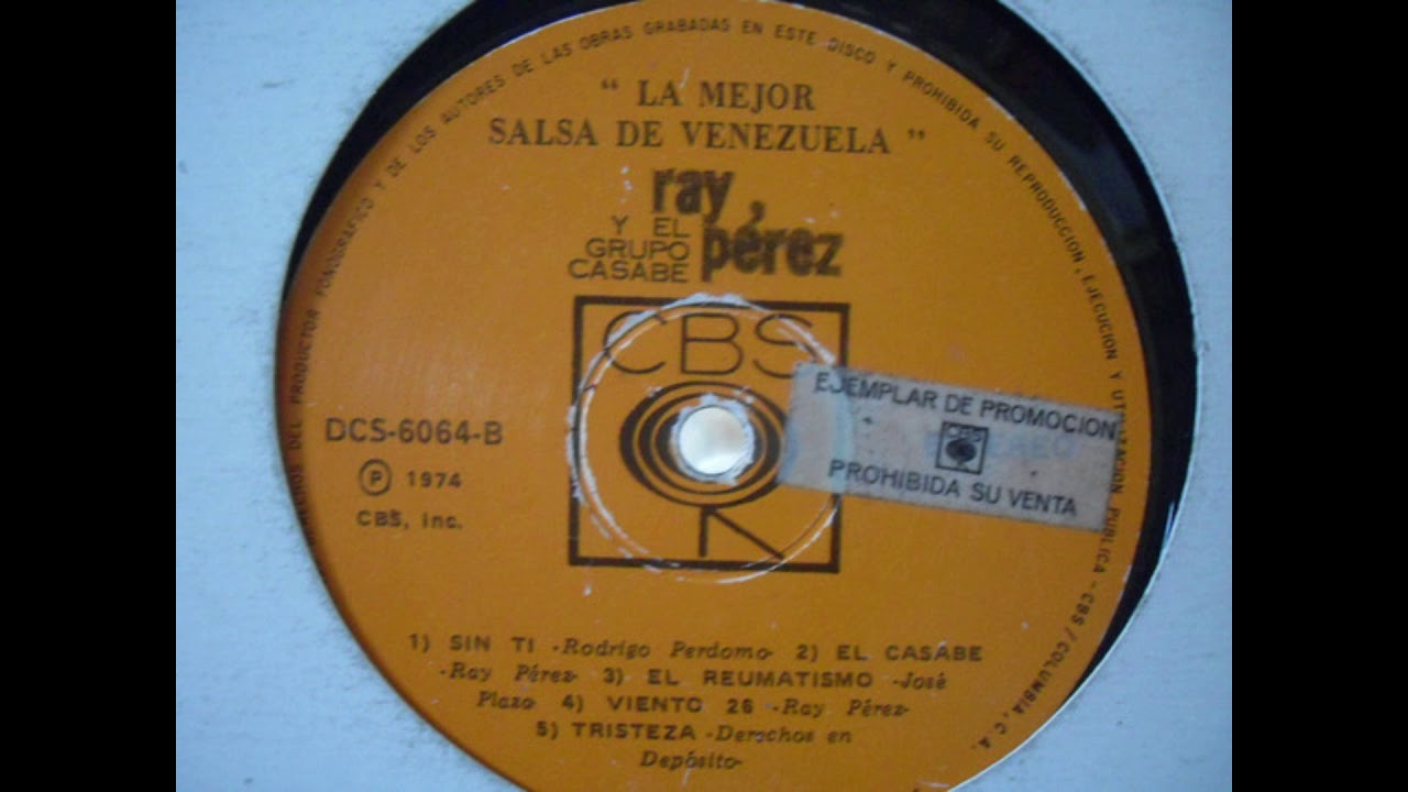Sin Ti Ray Perez Y El Grupo Casabe Vinyl Lp Album Promo AÑo 1974 Youtube