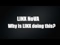 Linx nova  why is linx doing this