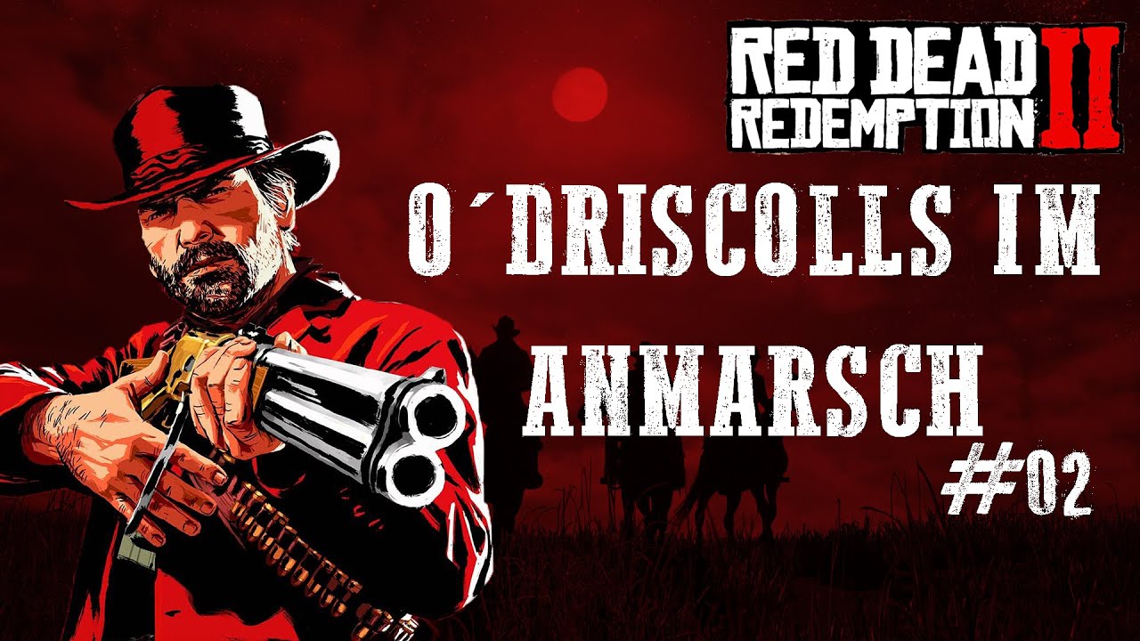Red Dead Redemption 2 – Folge #2: Zugüberfall! O’Driscolls-Camp & runter von den Bergen