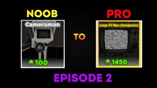 I got Large TV's | Noob To Pro Episode 2 | Skibidi Tower Defense