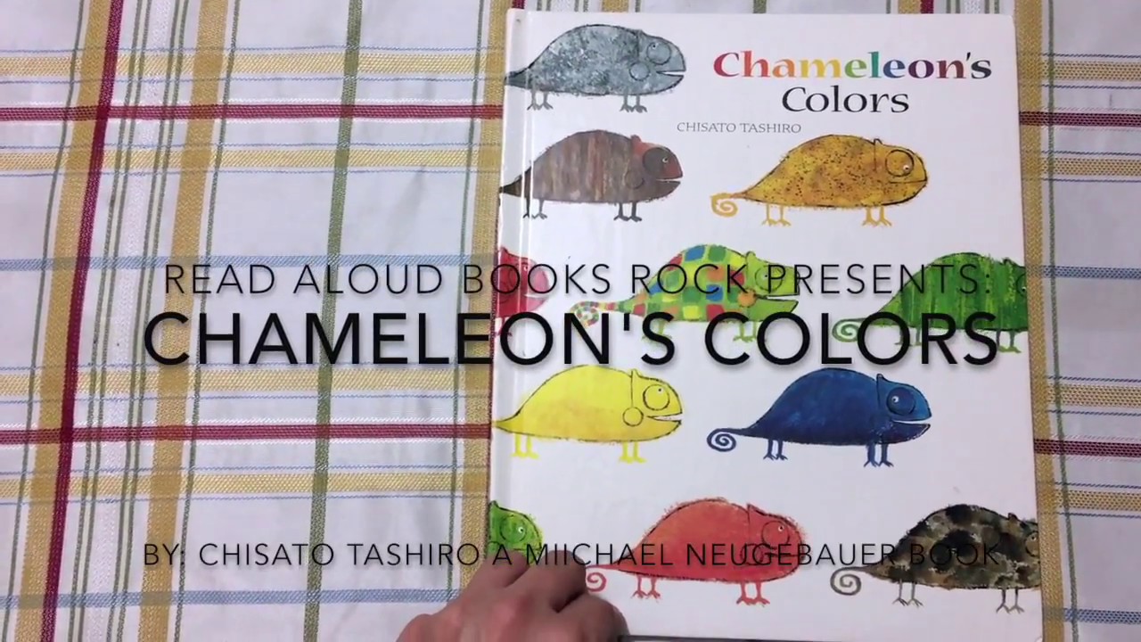 Chameleon's Colors by Chisato Tashiro READ ALOUD BOOKS ROCK! - YouTube