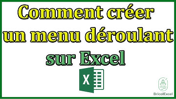 Comment créer un menu déroulant sur excel