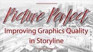 Webinar: Picture Perfect - Improving Graphics Quality in Storyline screenshot 2