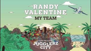 RANDY VALENTINE - MY TEAM [JUGGLERZ CITY ALBUM 2016]