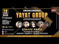 LIVE  YAYAT GROUP | CIBUNI -  PENANGGAPAN - BANJARHARJO | SELASA, 18 FEBRUARI 2025