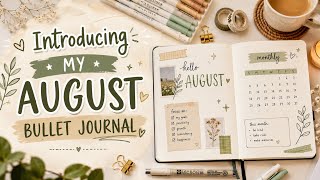 Introducing My August Bullet Journal 🌿 | Cozy August Setup | Monthly Plan With Me