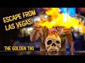 Escape from las vegas  the golden tiki