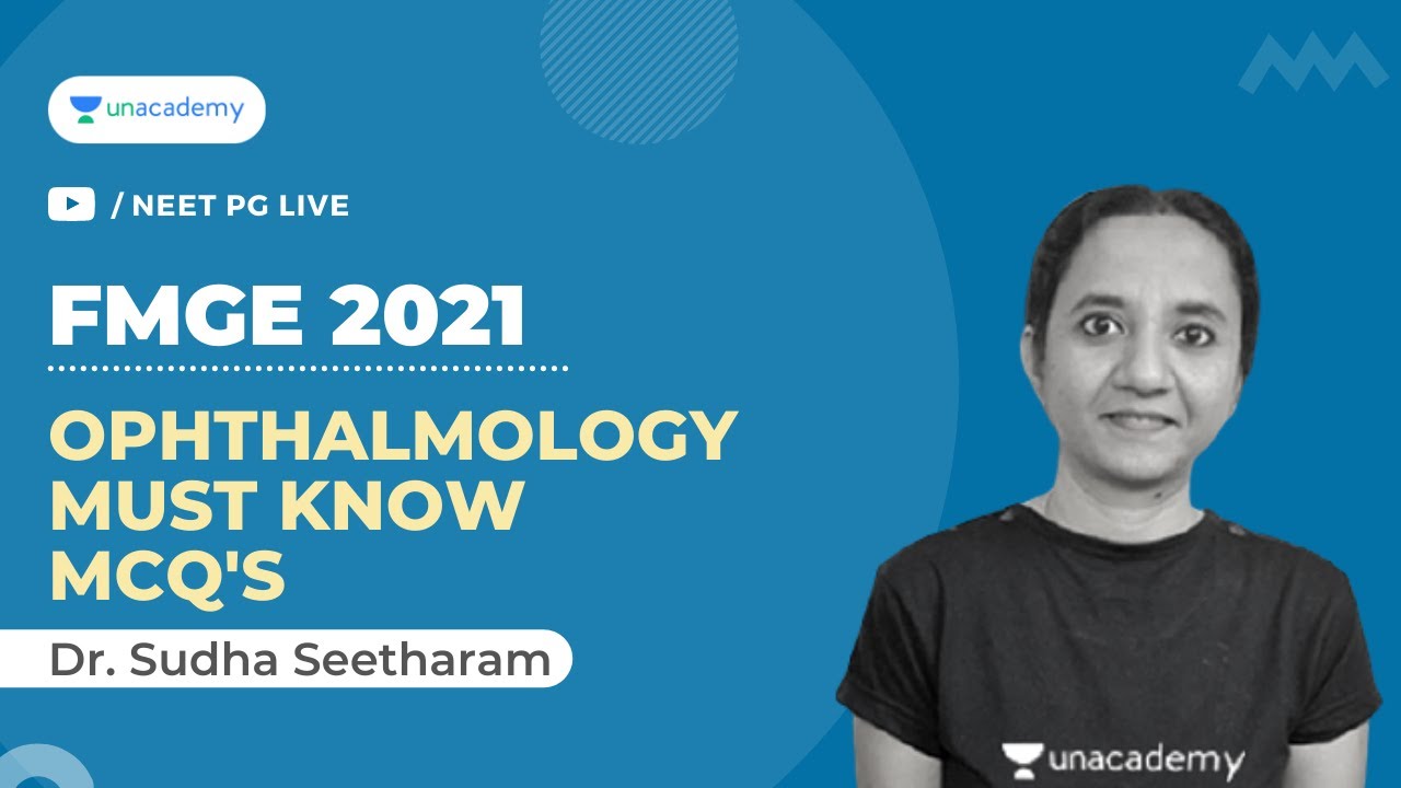 FMGE 2021 | Ophthalmology Must Know MCqs | Dr. Sudha seetharam