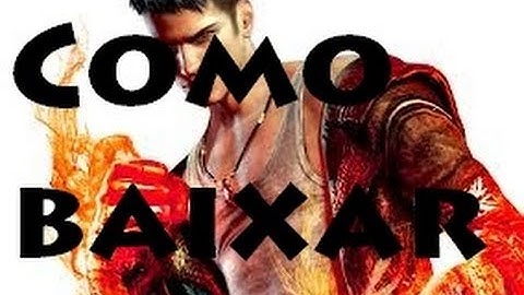 Como baixar Dmc Devil May Cry 5 pc torrente DmC