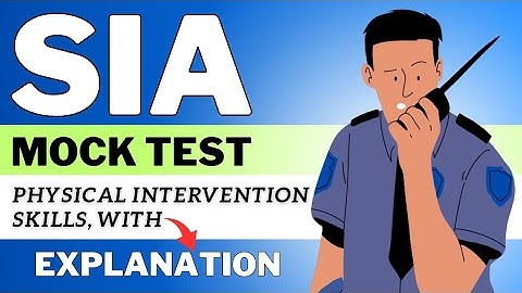 SIA Security Training Mock Test: Q&A Edition With Explanation