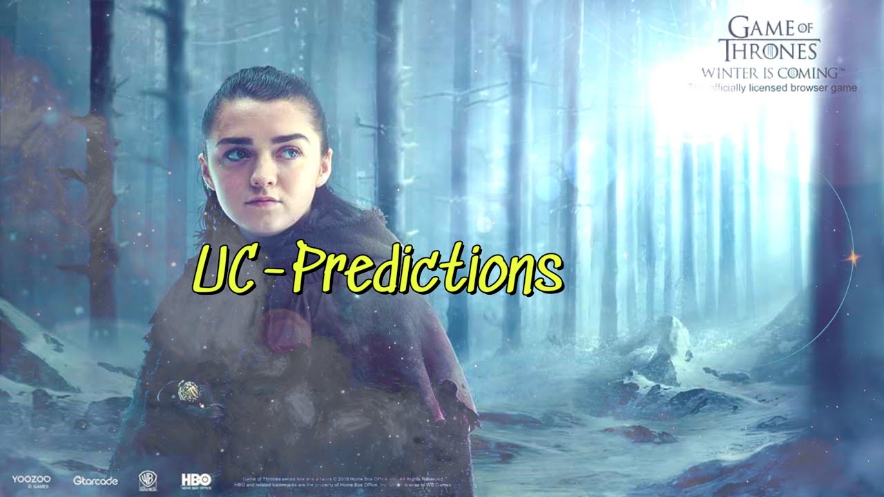 GAME OF THRONES: UC PREDICTIONS - YouTube