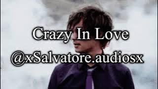 Crazy In Love | Edit Audio