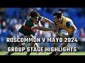 Roscommon v mayo 2024 highlights  round 2 group stage