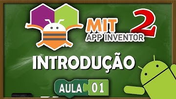 Introdução à interface (Aula 01) - APP Inventor 2