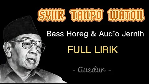 SYIIR TANPO WATON - Gusdur (FULL Disertai Lirik) | Bass Horeg & Audio Jernih