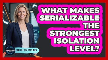 What Makes Serializable The Strongest Isolation Level?