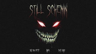 Still Schemin Full Video Big Boi Deep Byg Byrd New Punjabi Songs 2022 